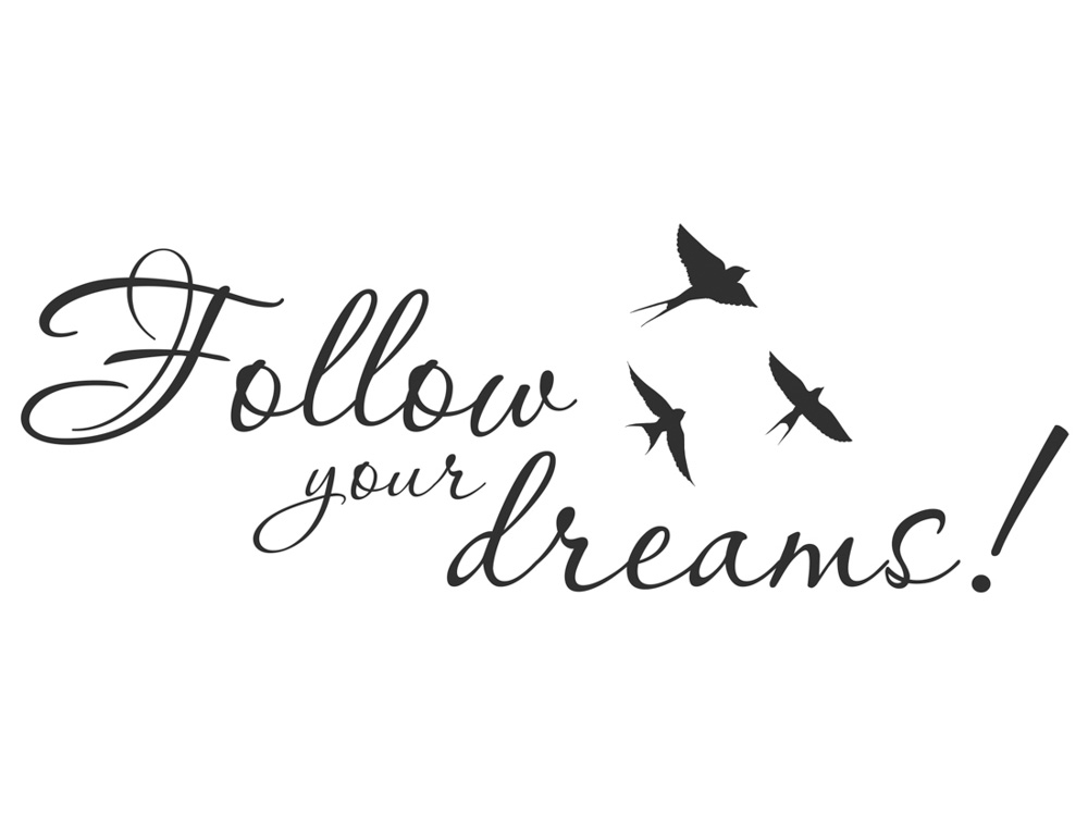 Постер (плакат) Motivation | Надпись: Follow your dreams!